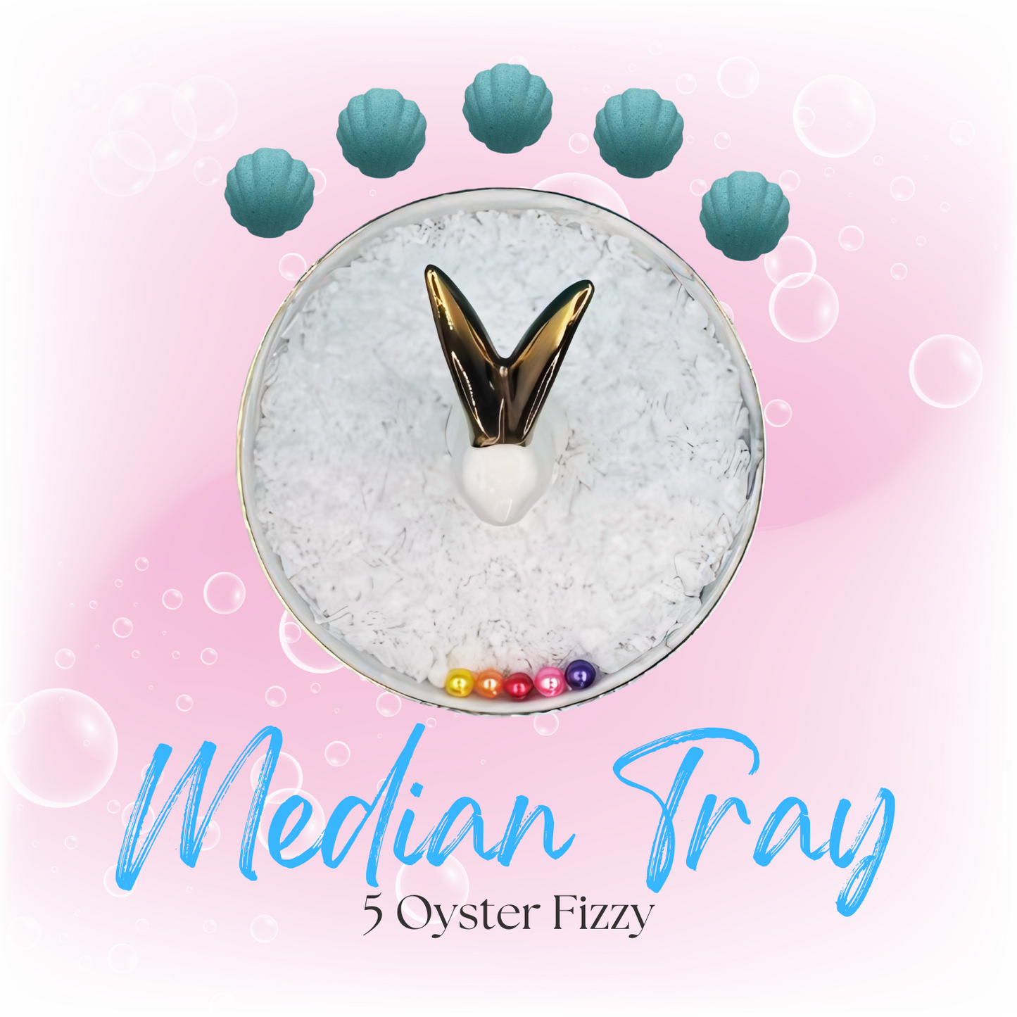 5 Oyster Fizzy - Median Tray
