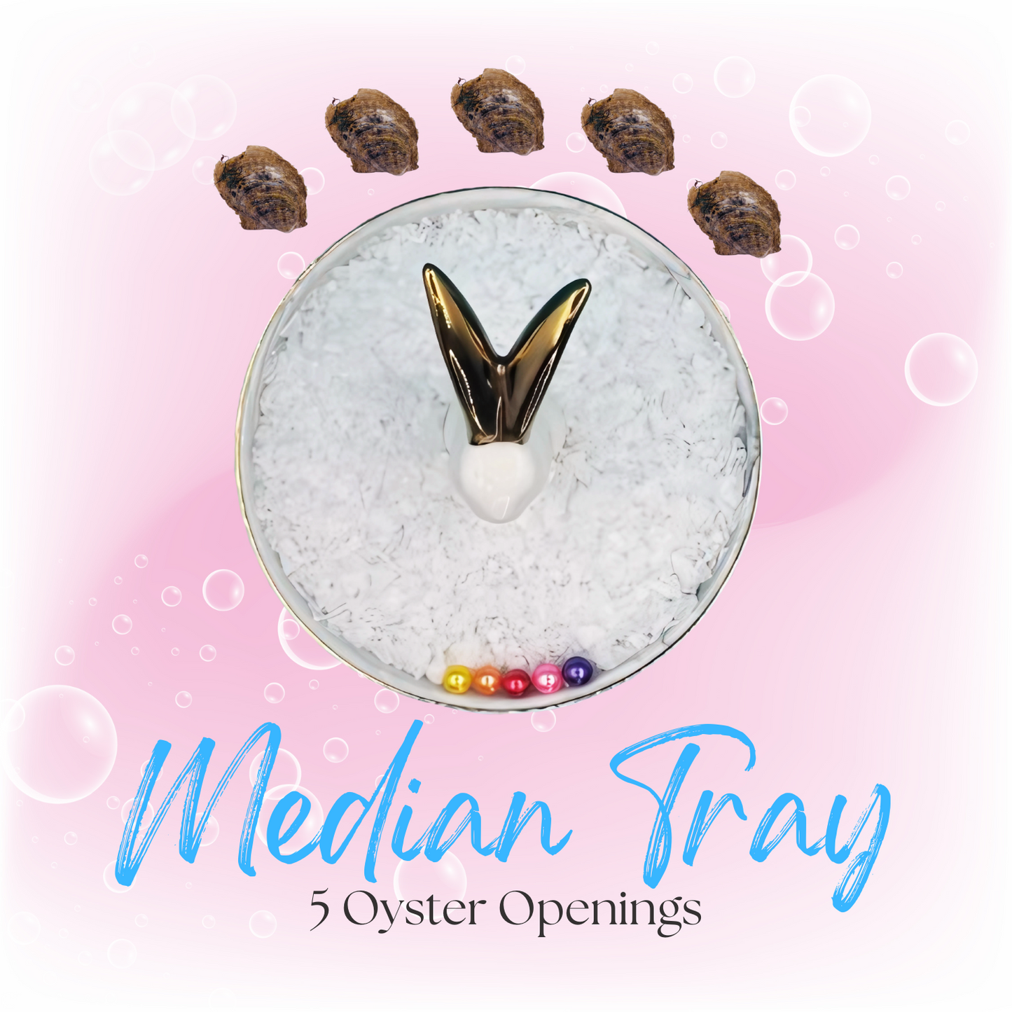 5 Oyster Openings - Median Tray